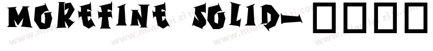 morefine solid字体转换
